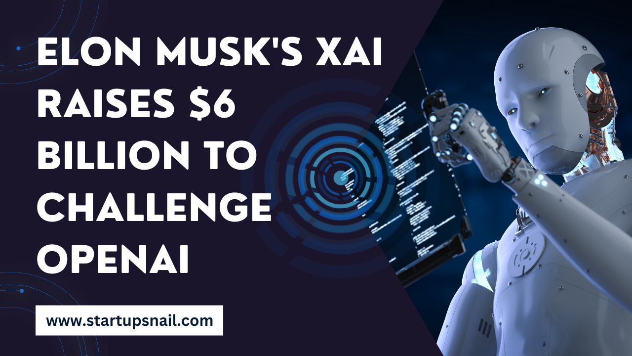 Elon Musk's xAI Raises $6 Billion to Challenge OpenAI