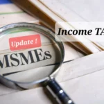 No Tax on MSME Turnover Up to ₹2 Crores – A Major Boost for Small Businesses