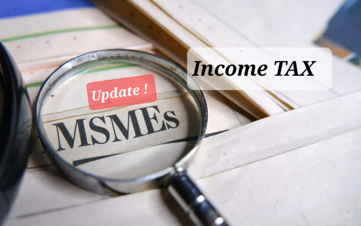 No Tax on MSME Turnover Up to ₹2 Crores – A Major Boost for Small Businesses